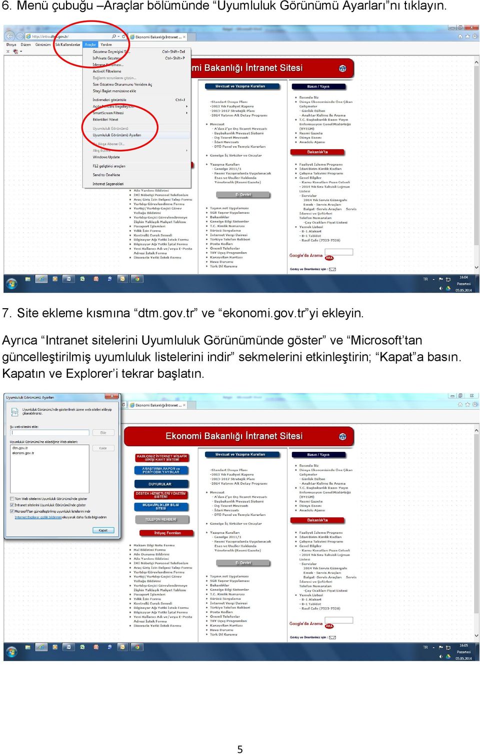 Ayrıca Intranet sitelerini Uyumluluk Görünümünde göster ve Microsoft tan