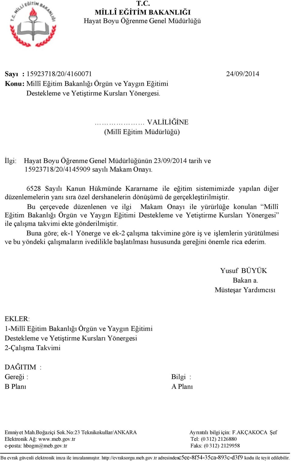 6528 Sayılı Kanun Hükmünde Kararname ile eğitim sistemimizde yapılan diğer düzenlemelerin yanı sıra özel dershanelerin dönüşümü degerçekleştirilmiştir.