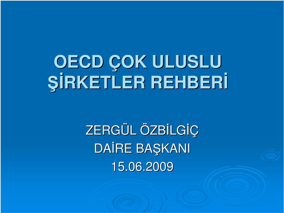 ZERGÜL ÖZBİLGİÇ