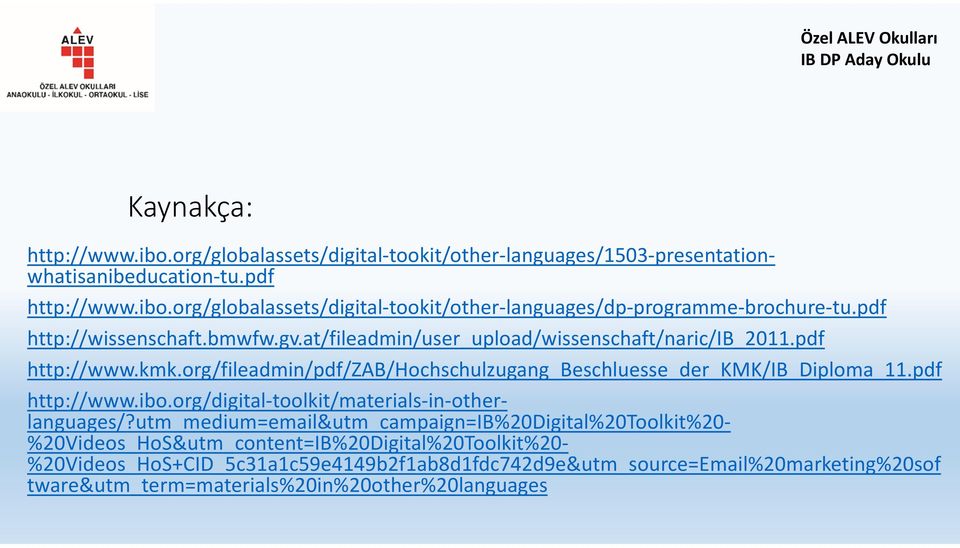 org/fileadmin/pdf/zab/hochschulzugang_beschluesse_der_kmk/ib_diploma_11.pdf http://www.ibo.org/digital-toolkit/materials-in-other- languages/?