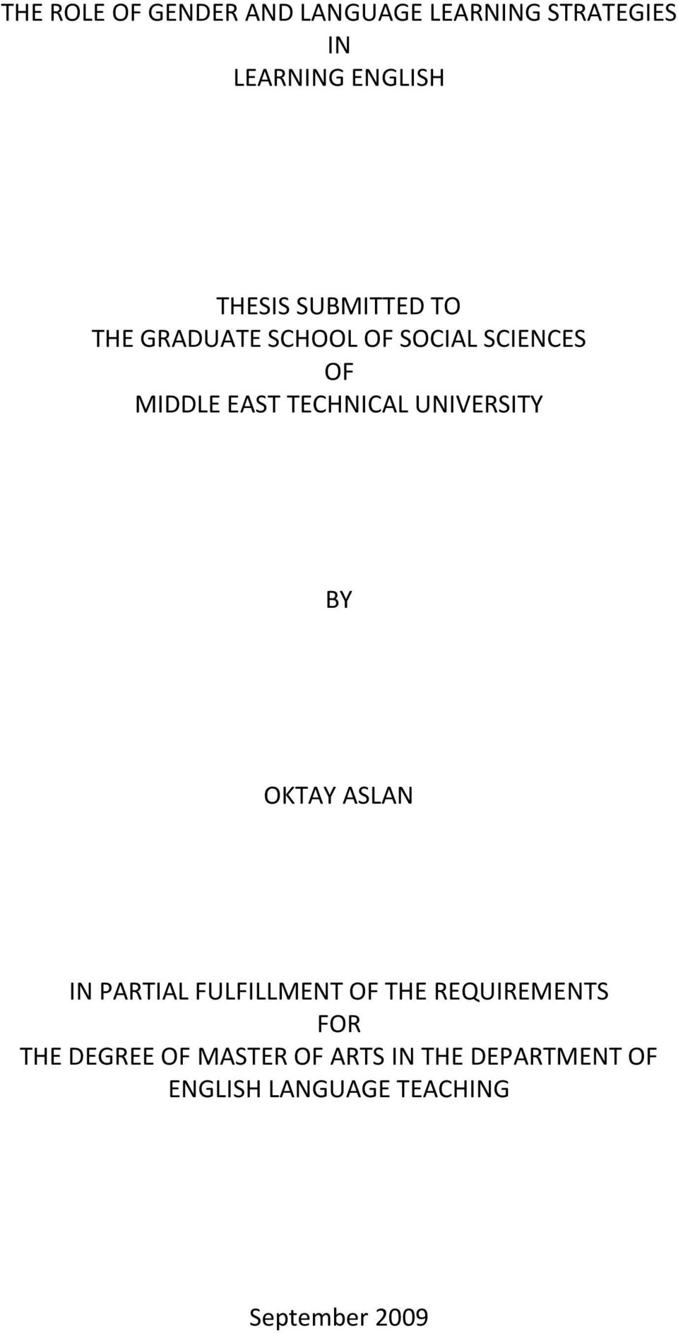 UNIVERSITY BY OKTAY ASLAN IN PARTIAL FULFILLMENT OF THE REQUIREMENTS FOR THE