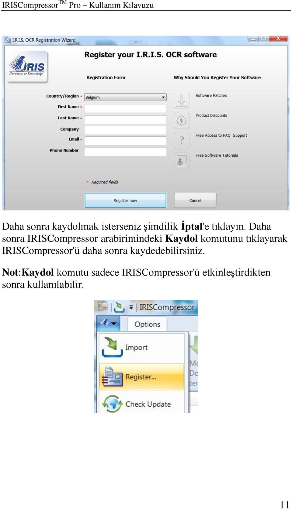 Daha sonra IRISCompressor arabirimindeki Kaydol komutunu tıklayarak