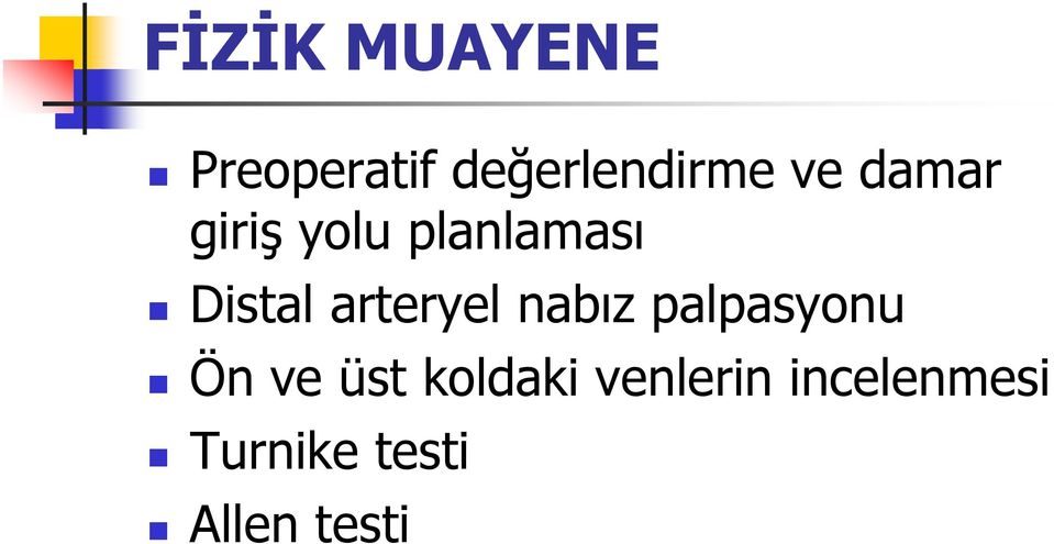 arteryel nabız palpasyonu Ön ve üst