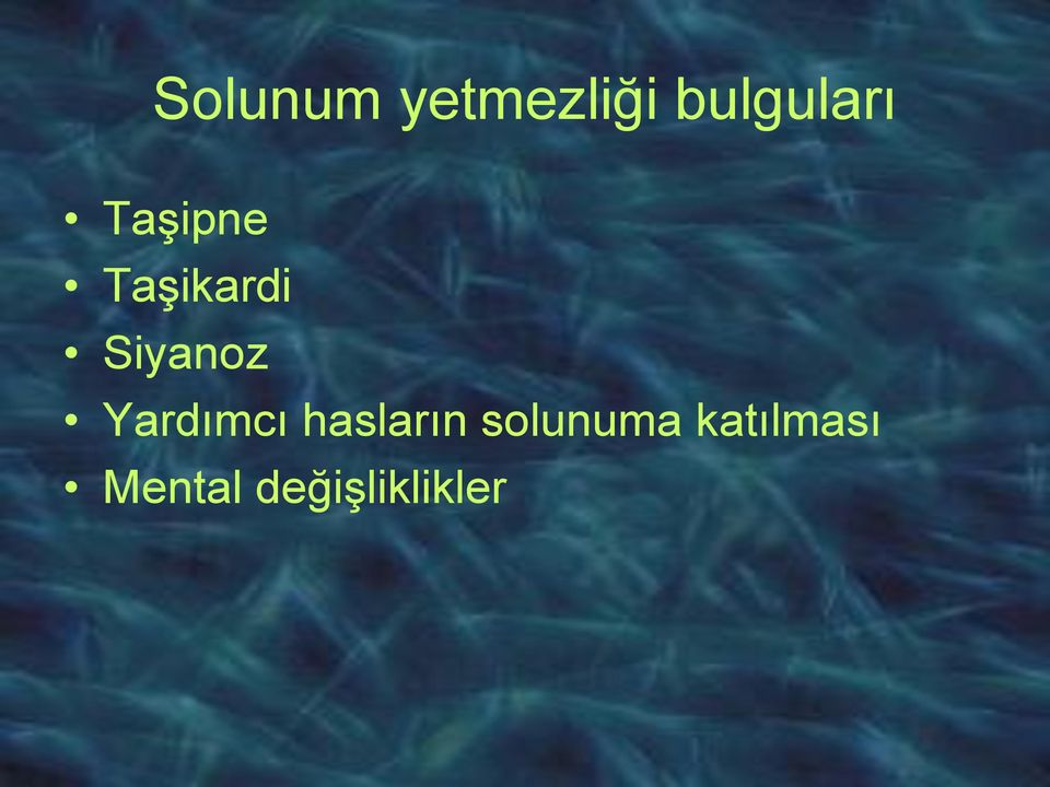 Yardımcı hasların solunuma