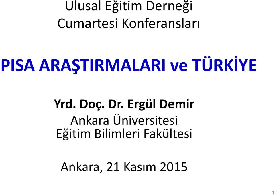 TÜRKİYE Yrd. Doç. Dr.