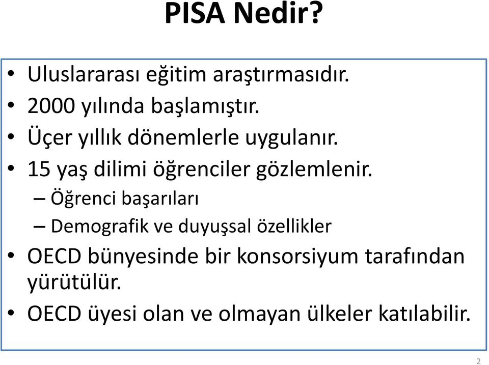 Öğrenci başarıları Demografik ve duyuşsal özellikler OECD bünyesinde bir