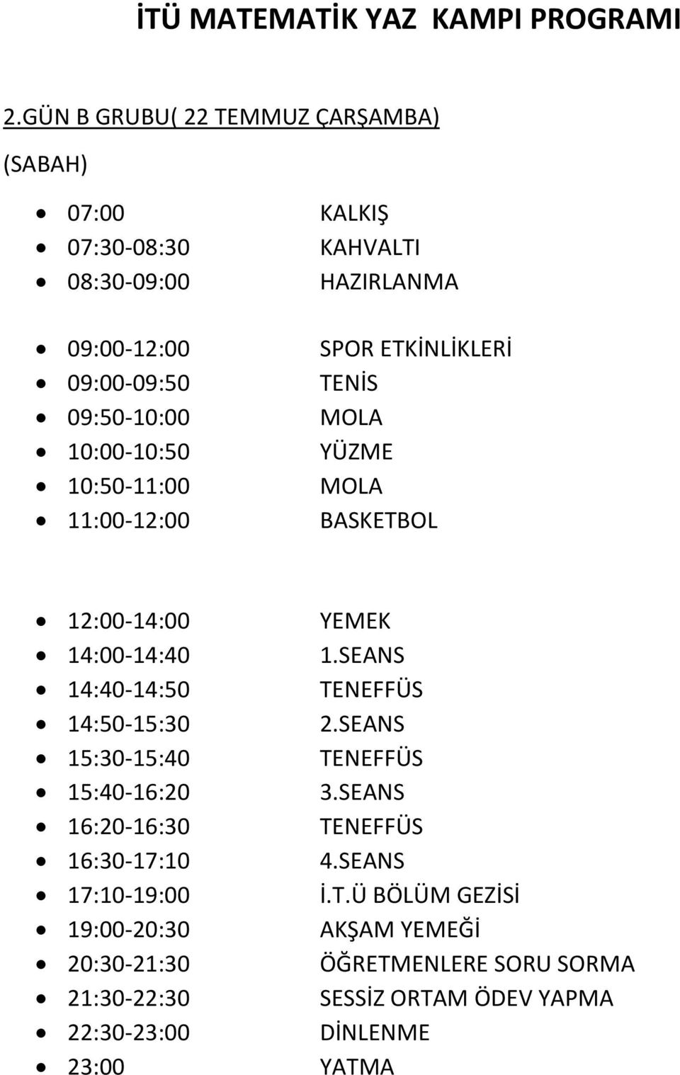 11:00-12:00 YÜZME 12:00-14:00 14:00-14:40 14:40-14:50