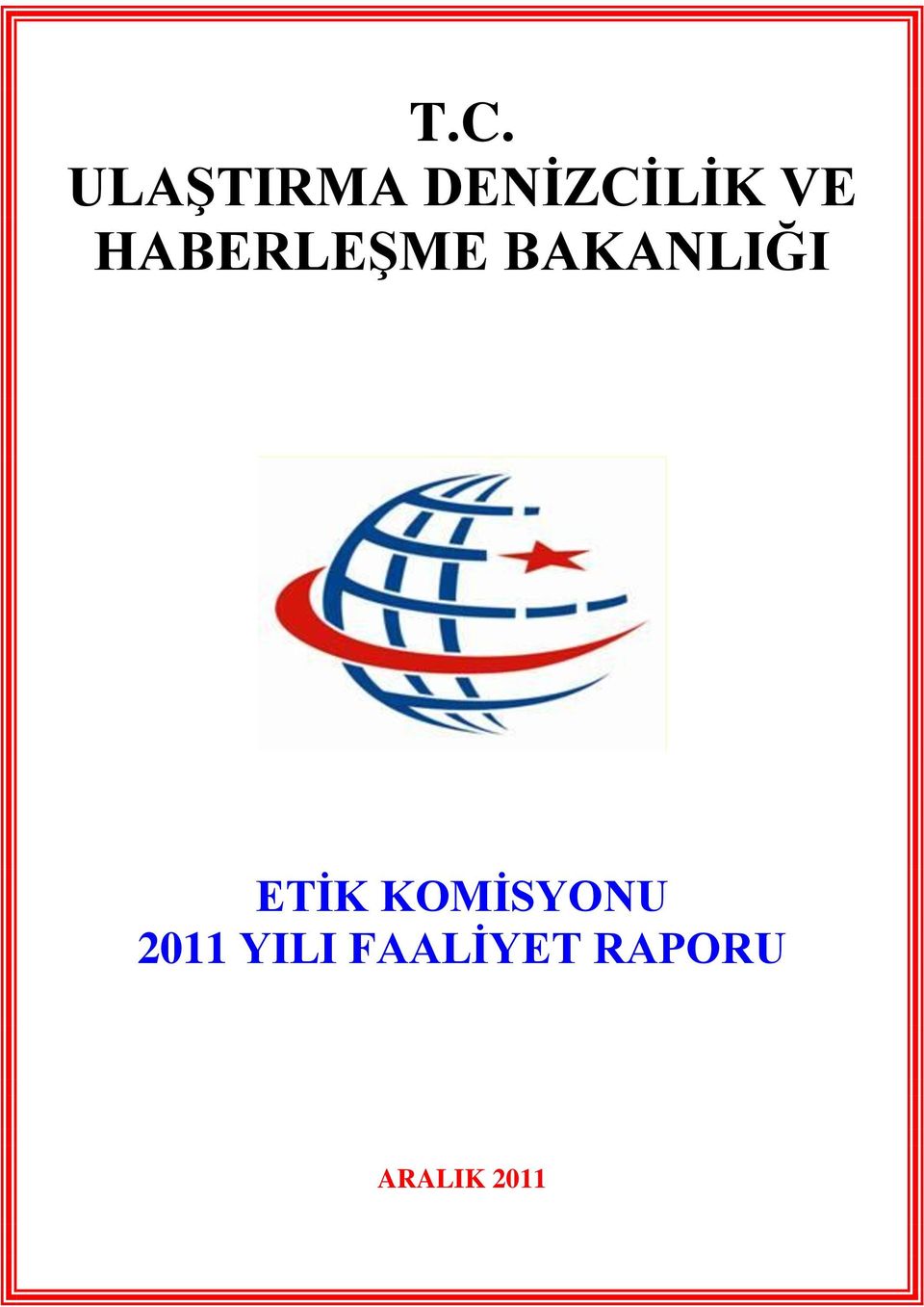 ETİK KOMİSYONU 2011 YILI