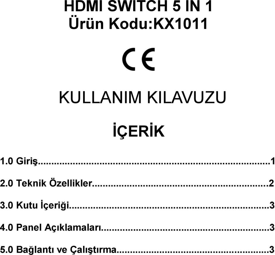 0 Teknik Özellikler...2 3.0 Kutu Ġçeriği...3 4.