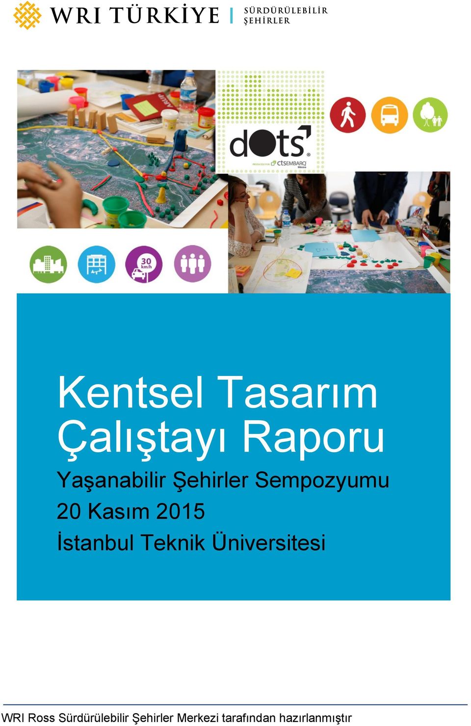 2015 İstanbul Teknik Üniversitesi WRI Ross