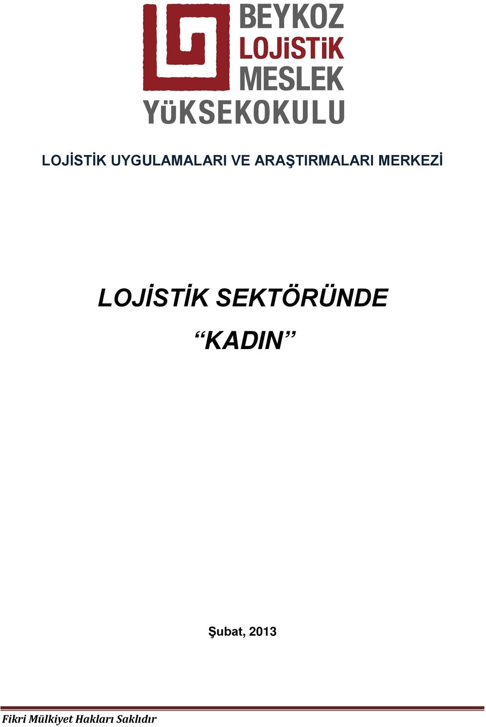 LOJİSTİK SEKTÖRÜNDE KADIN