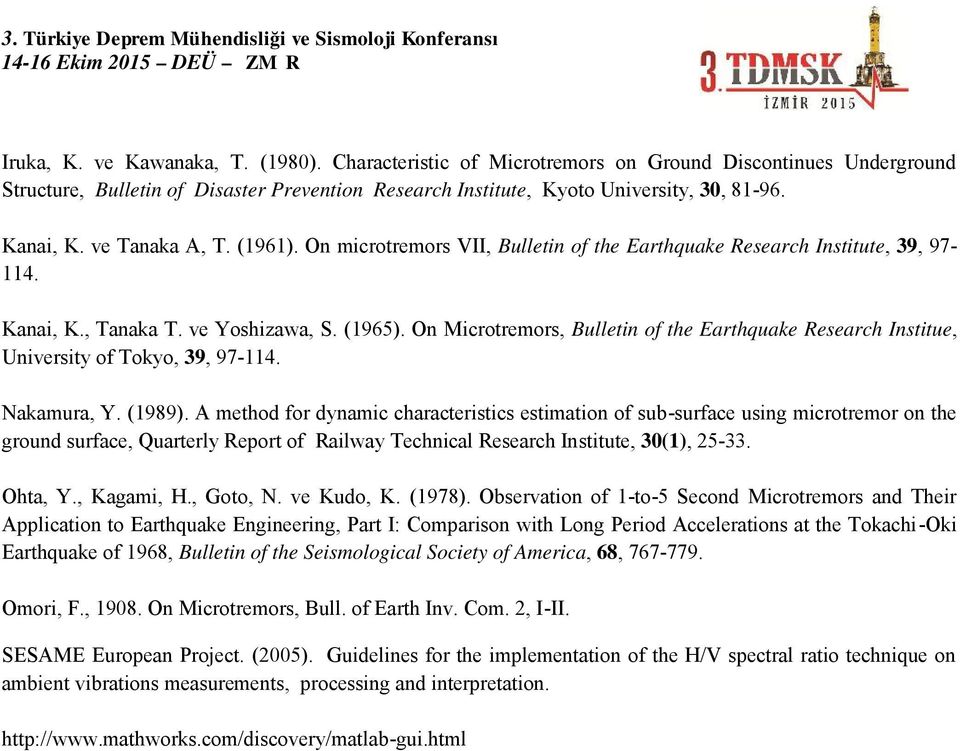 On Microtremors, Bulletin of the Earthquake Research Institue, University of Tokyo, 39, 97-114. Nakamura, Y. (1989).