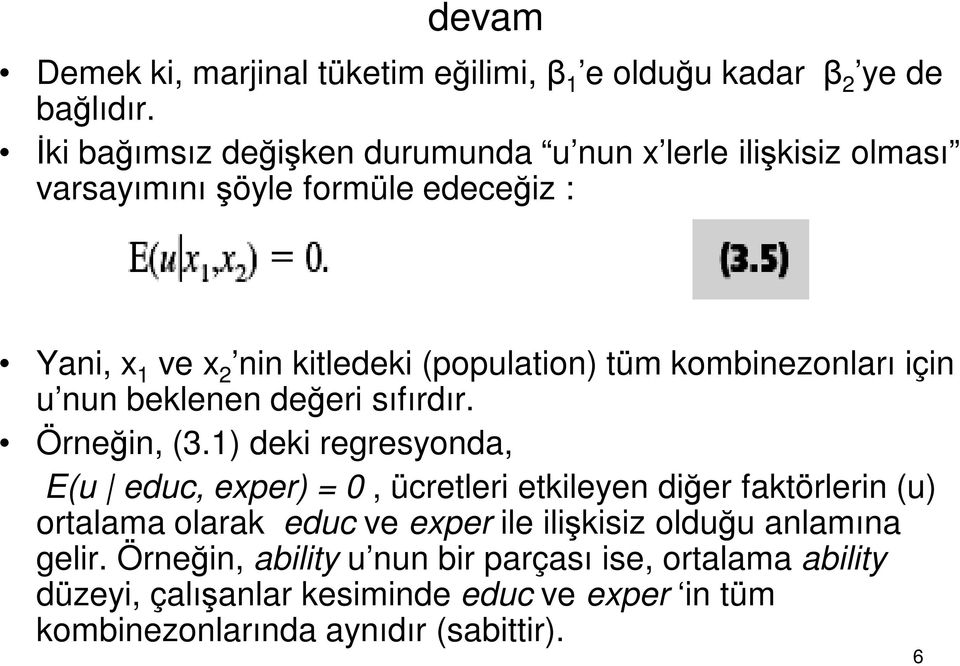 kombinezonları için u nun beklenen değeri sıfırdır. Örneğin, (3.