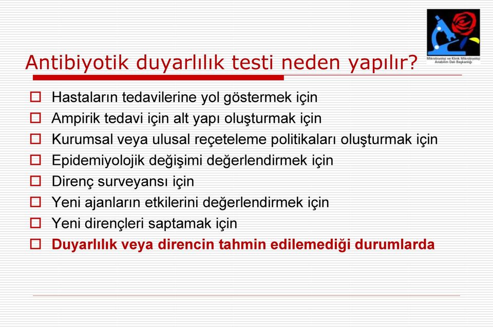 veya ulusal reçeteleme politikaları oluşturmak için Epidemiyolojik değişimi değerlendirmek için