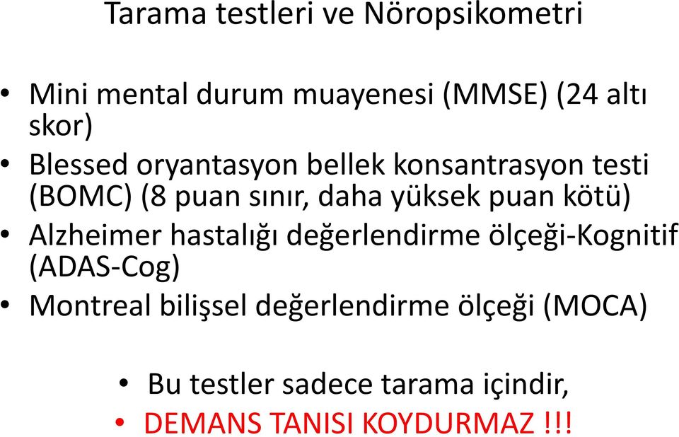 kötü) Alzheimer hastalığı değerlendirme ölçeği-kognitif (ADAS-Cog) Montreal bilişsel