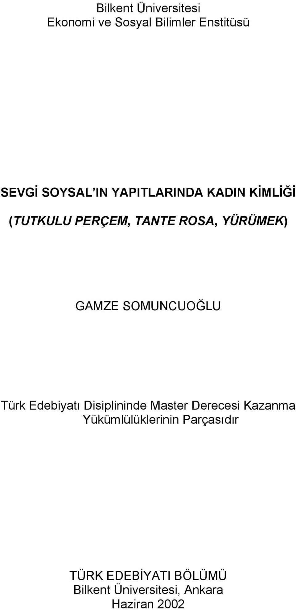 SOMUNCUOĞLU Türk Edebiyatı Disiplininde Master Derecesi Kazanma