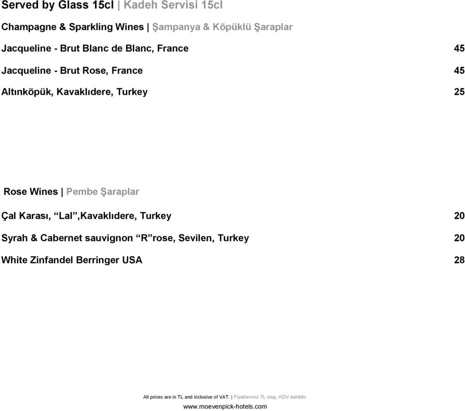 Altınköpük, Kavaklıdere, Turkey 25 Rose Wines Pembe Şaraplar Çal Karası, Lal,Kavaklıdere,
