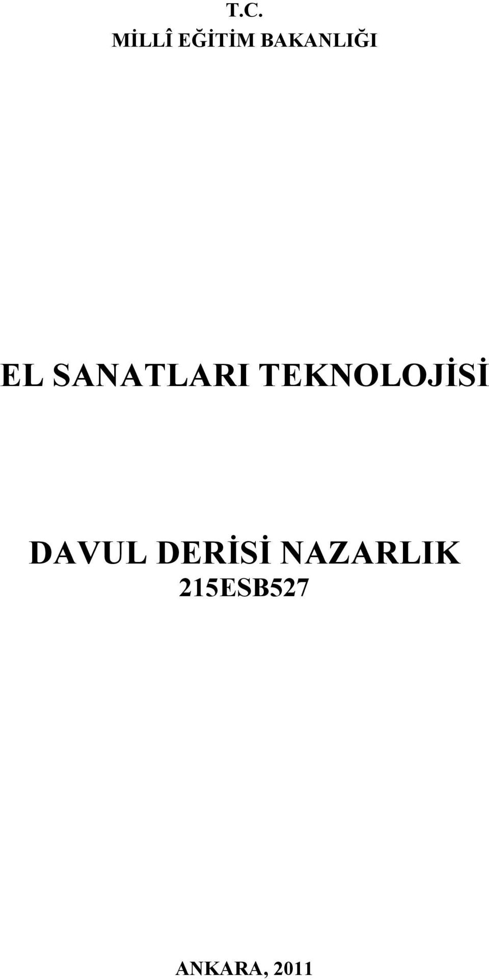 TEKNOLOJİSİ DAVUL DERİSİ