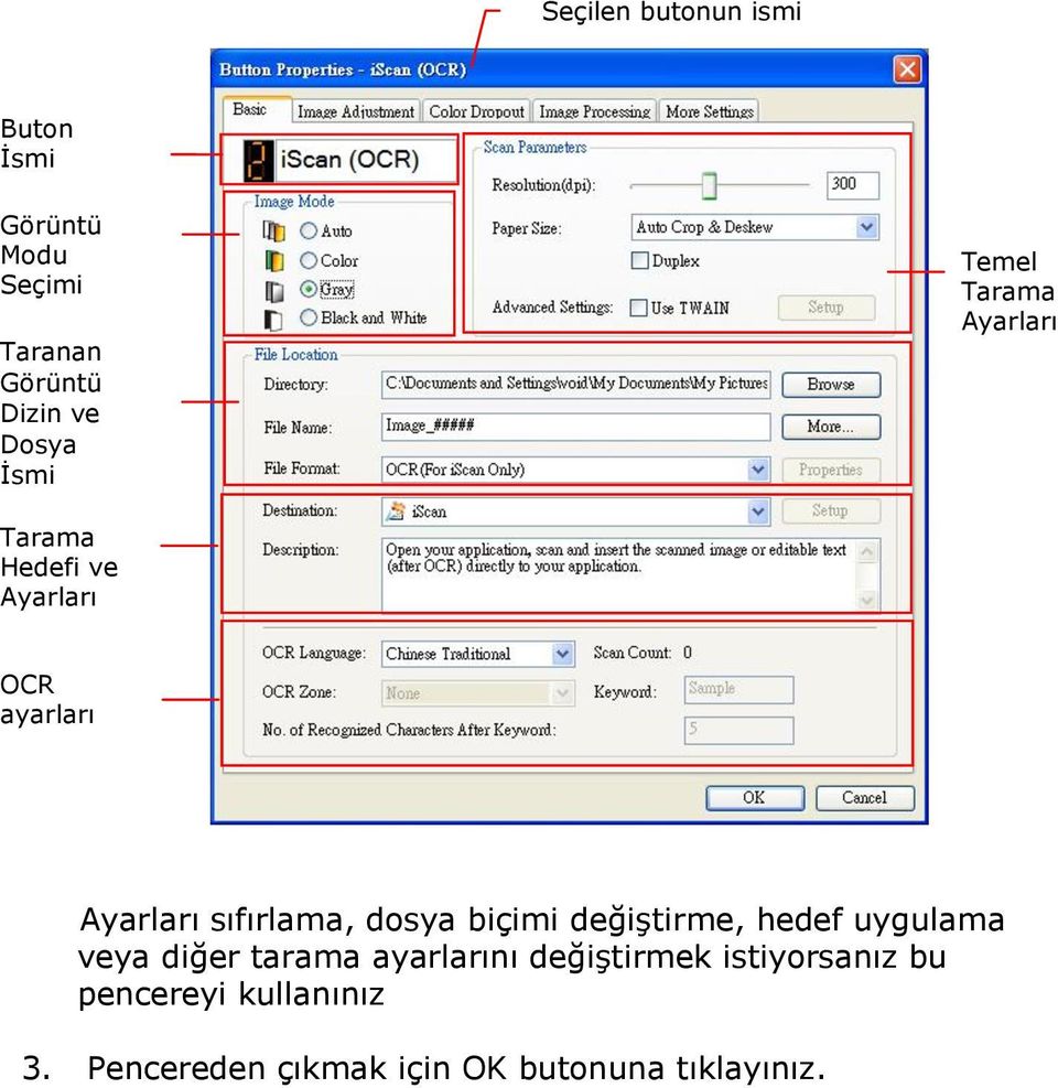 sıfırlama, dosya biçimi değiştirme, hedef uygulama veya diğer tarama ayarlarını