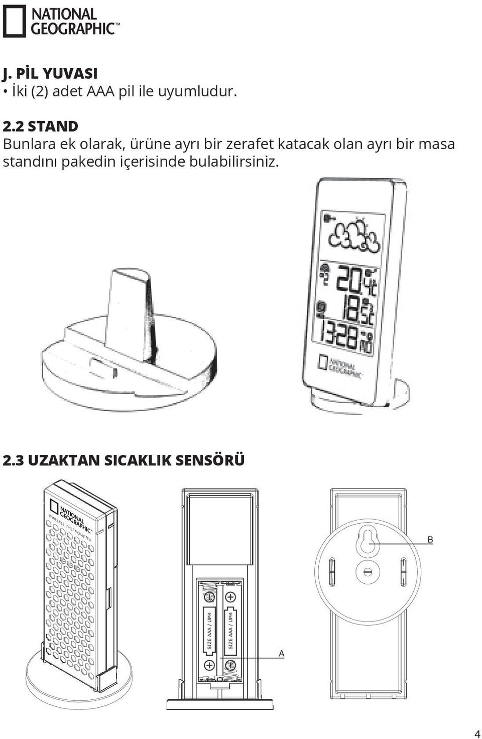 olan ayrı bir masa standını pakedin içerisinde