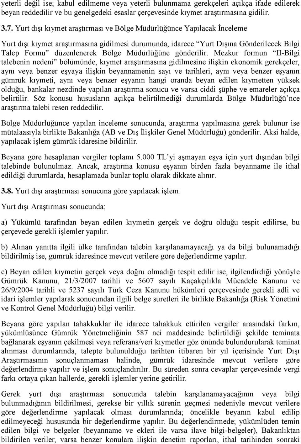 Müdürlüğüne gönderilir.