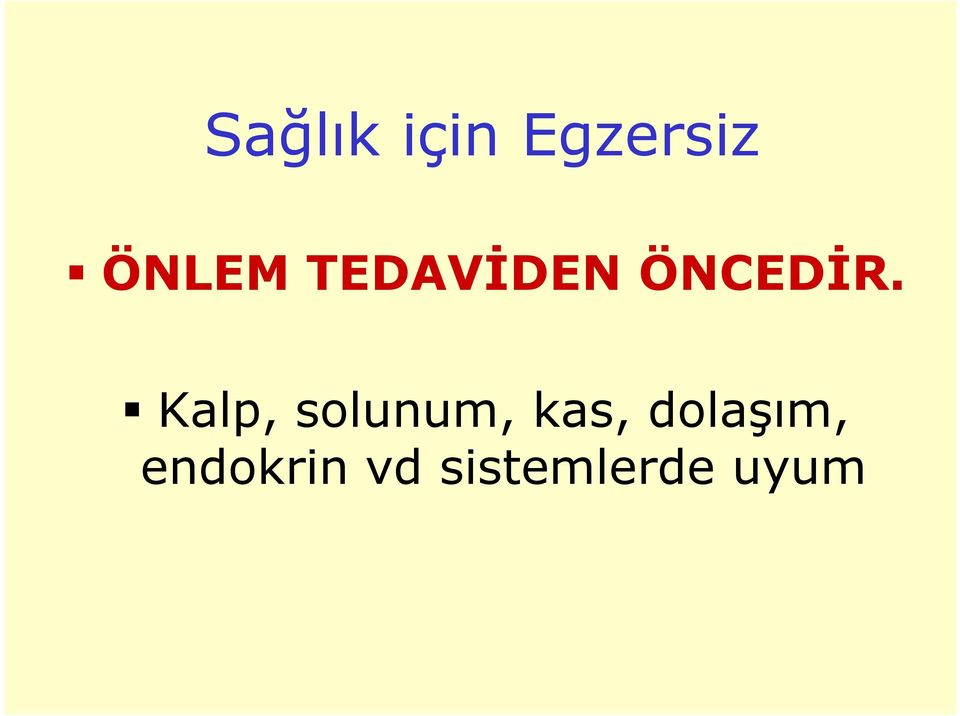 Kalp, solunum, kas,