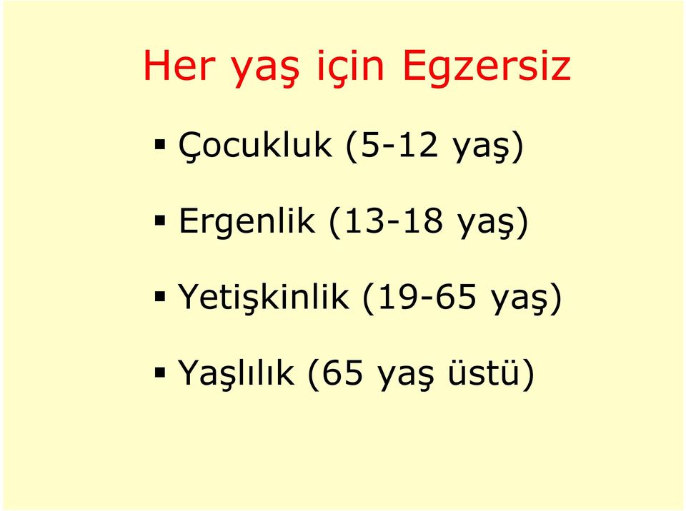 Ergenlik (13-18 yaş)