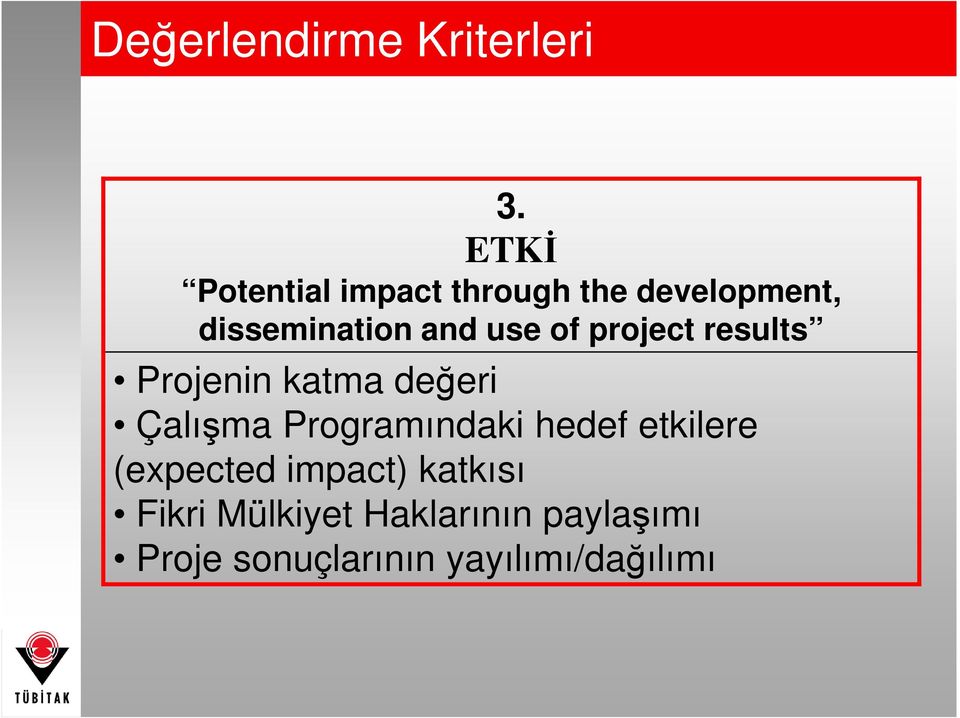 of project results Projenin katma değeri Çalışma Programındaki hedef