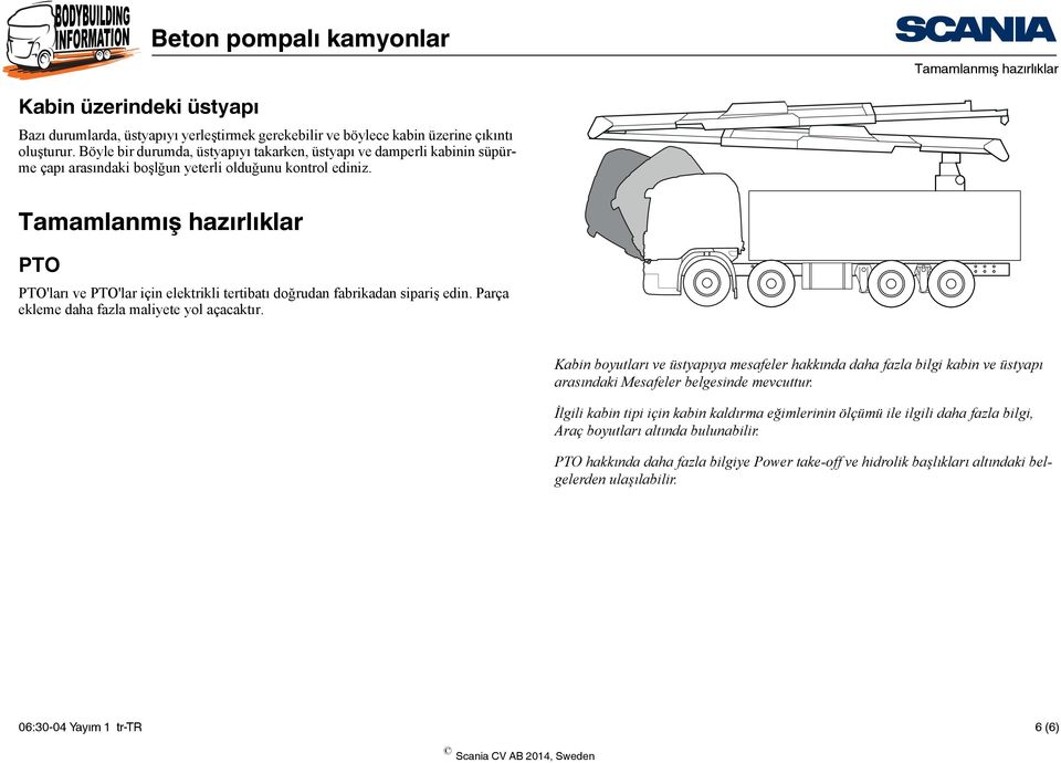 Tamamlanmış hazırlıklar PTO PTO'ları ve PTO'lar için elektrikli tertibatı doğrudan fabrikadan sipariş edin. Parça ekleme daha fazla maliyete yol açacaktır.