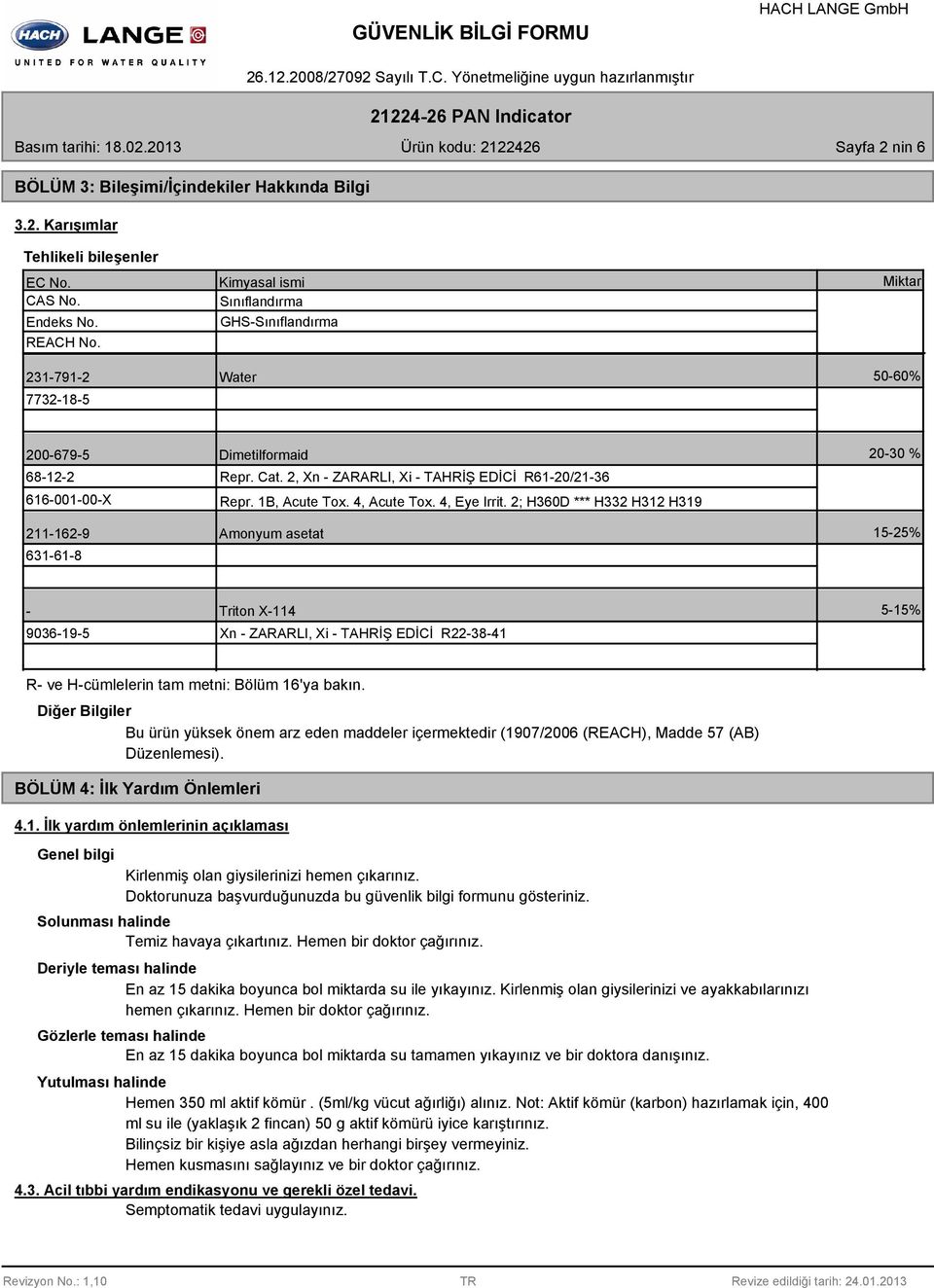 2, Xn - ZARARLI, Xi - TAHRİŞ EDİCİ R61-20/21-36 Repr. 1B, Acute Tox. 4, Acute Tox. 4, Eye Irrit.