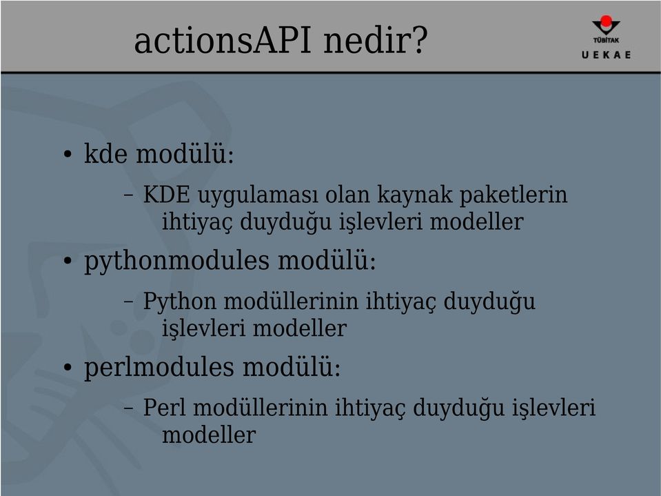 duyduğu işlevleri modeller pythonmodules modülü: Python