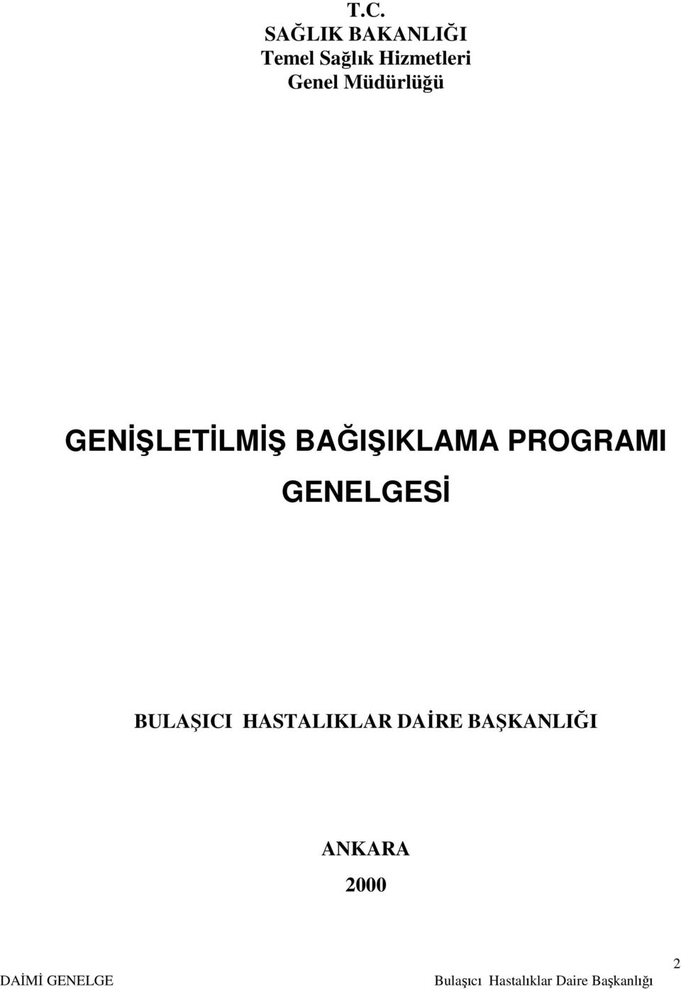 GENİŞLETİLMİŞ BAĞIŞIKLAMA PROGRAMI