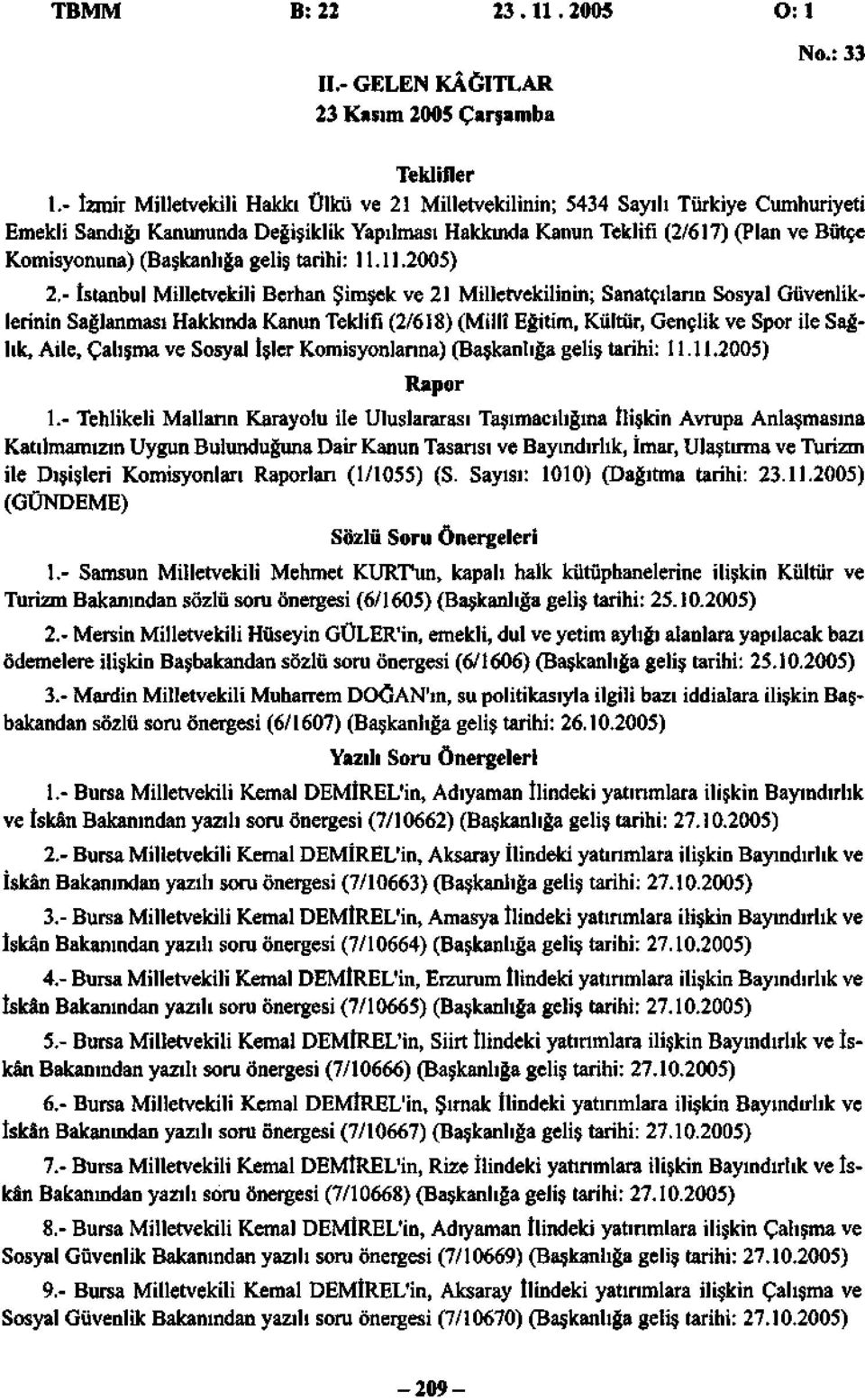 (Başkanlığa geliş tarihi: 11.11.2005) 2.