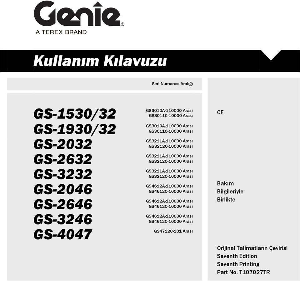 GS3211A-110000 Arası GS3212C-10000 Arası GS4612A-110000 Arası GS4612C-10000 Arası GS4612A-110000 Arası GS4612C-10000 Arası GS4612A-110000