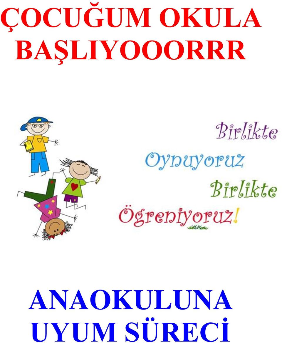 BAŞLIYOOORRR