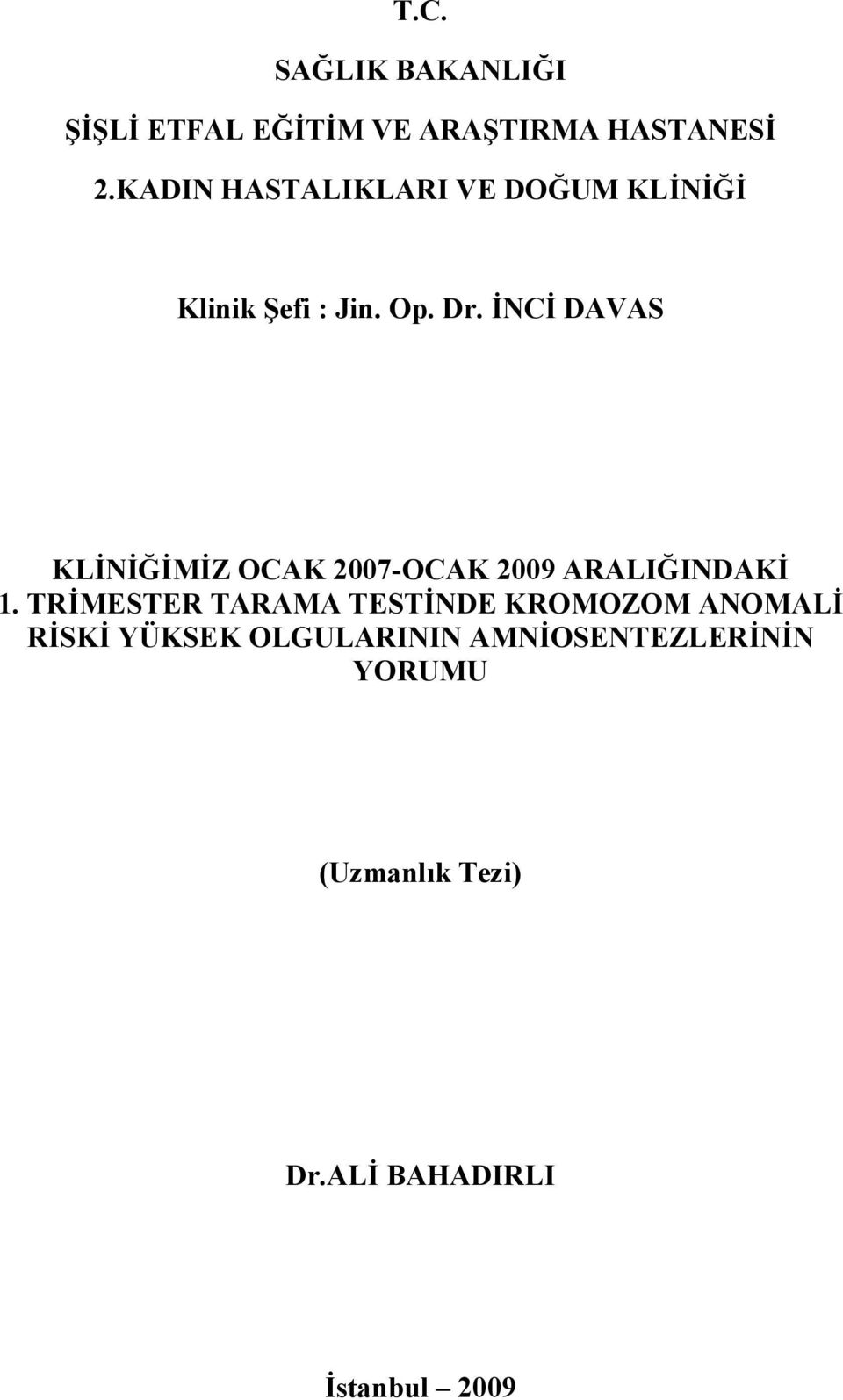 NC DAVAS KLNMZ OCAK 2007-OCAK 2009 ARALIINDAK 1.