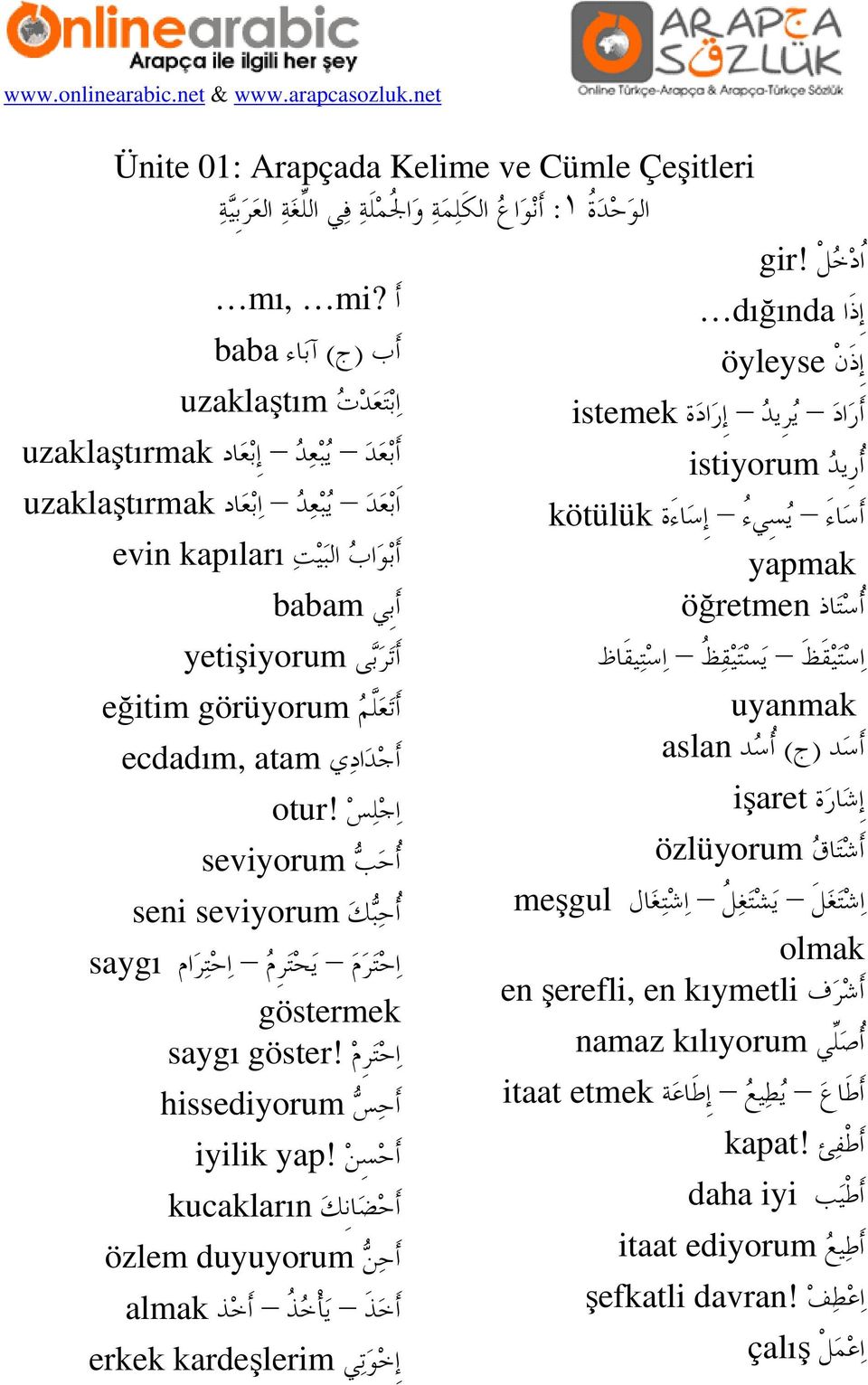 seviyorum seni seviyorum göstermek saygı göster! hissediyorum iyilik yap! kucakların özlem duyuyorum almak erkek kardeşlerim gir!