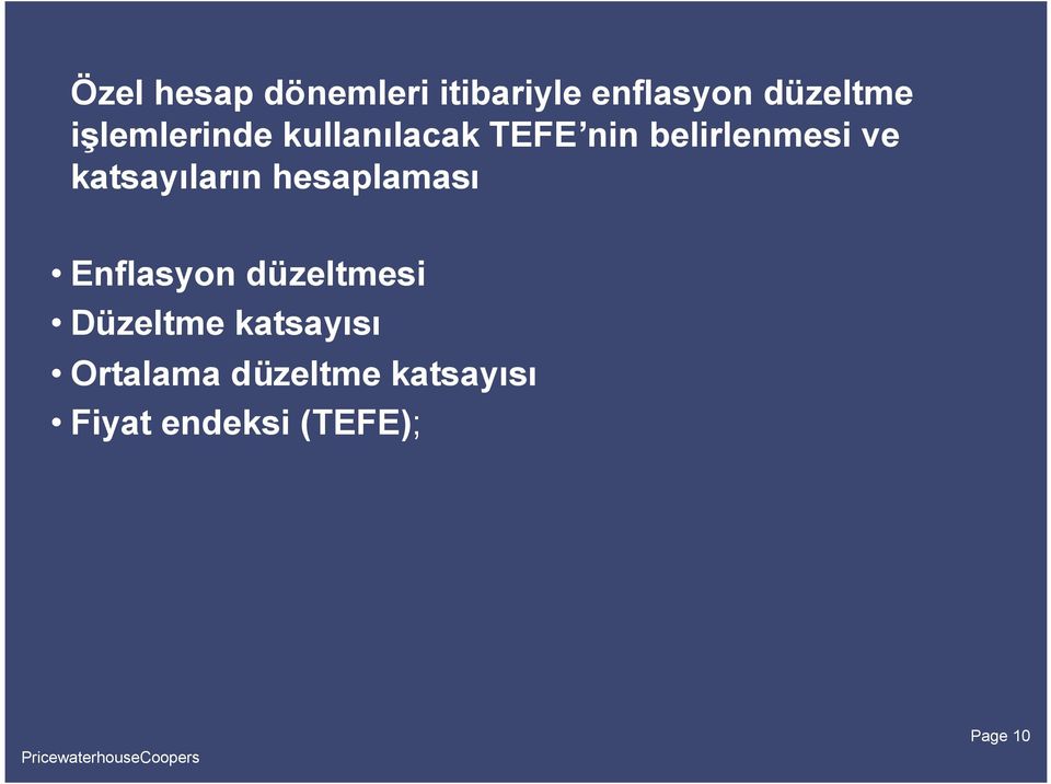 katsayıların hesaplaması Enflasyon düzeltmesi Düzeltme