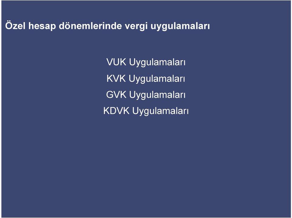 Uygulamaları KVK