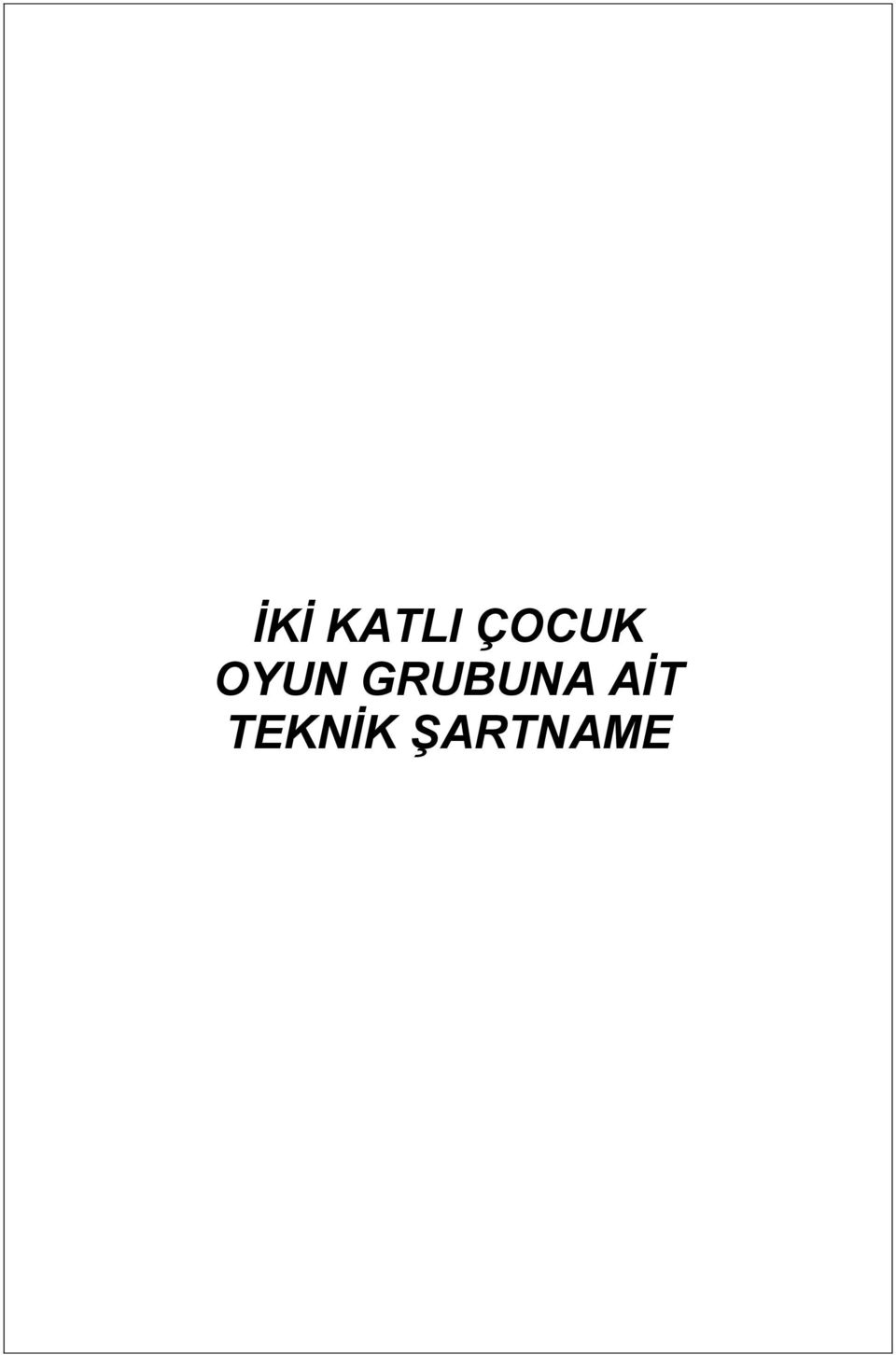 GRUBUNA AİT