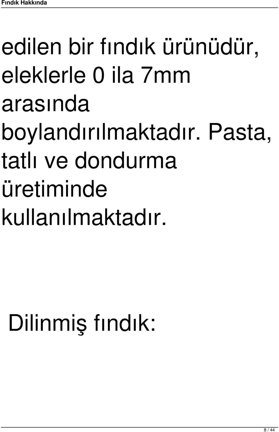 Pasta, tatlı ve dondurma üretiminde