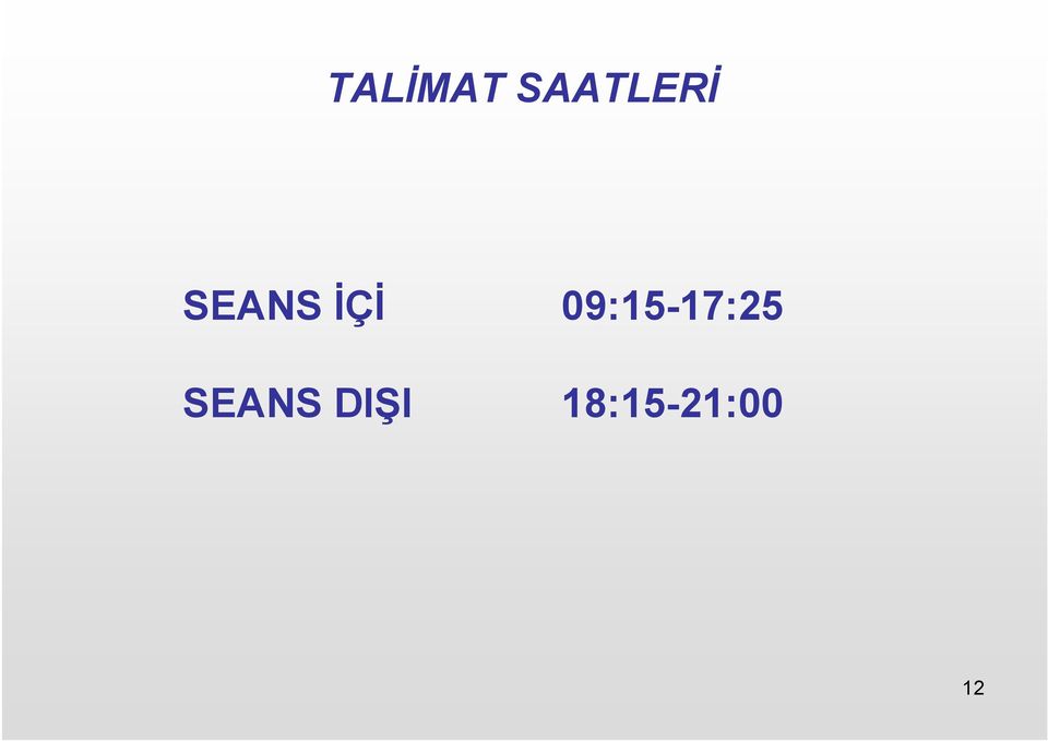 İÇİ 09:15-17:25