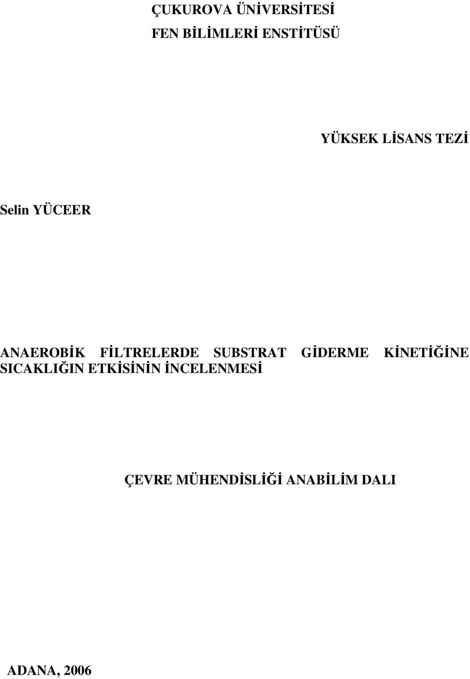 FİLTRELERDE SUBSTRAT GİDERME KİNETİĞİNE SICAKLIĞIN