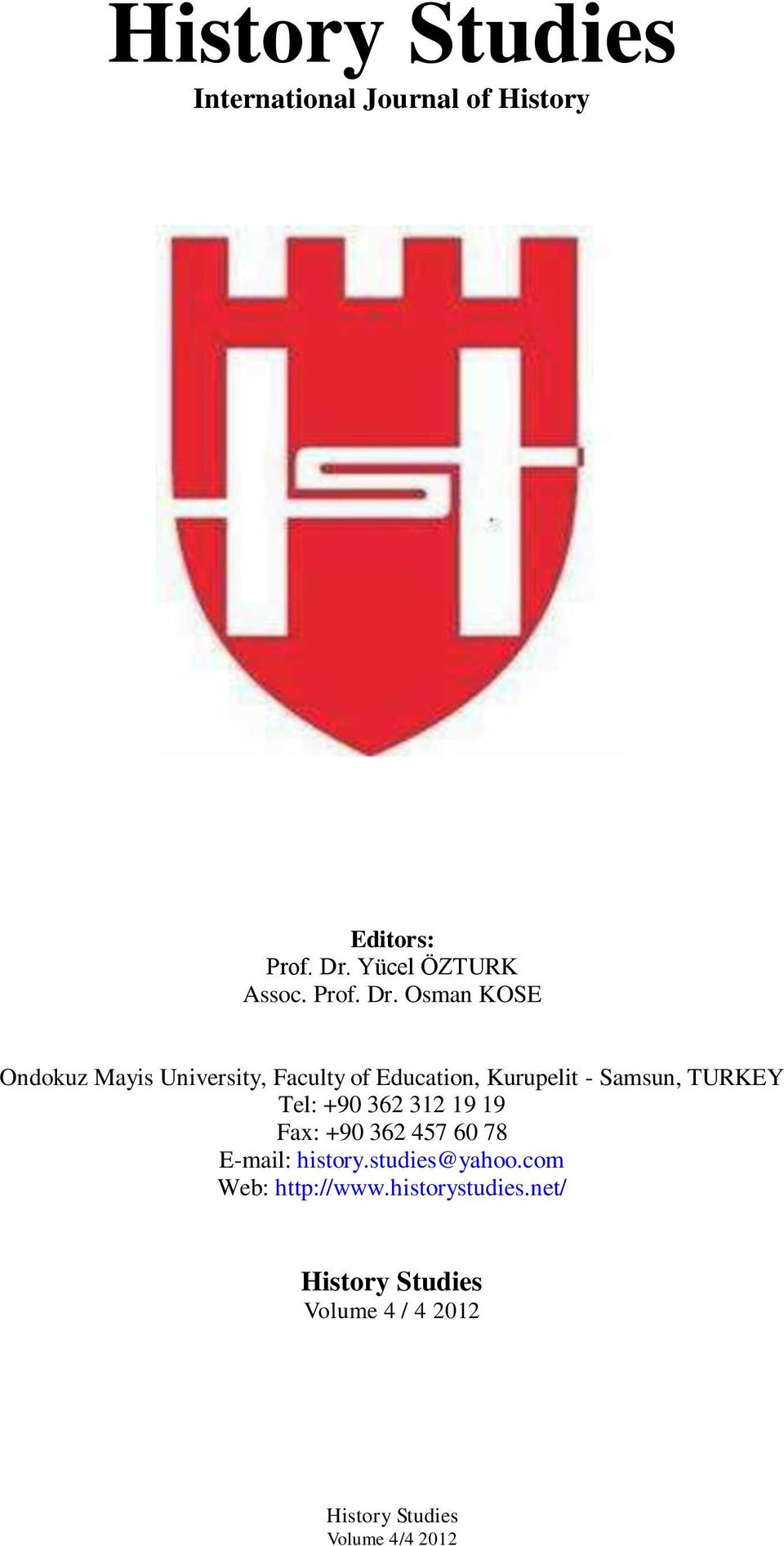Osman KOSE Ondokuz Mayis University, Faculty of Education, Kurupelit -
