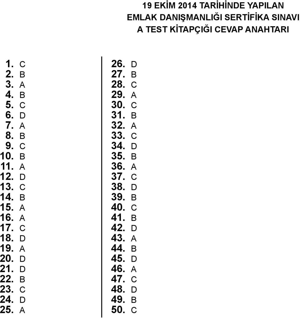 D 19. 20. D 21. D 22. B 23. C 24. D 25. 26. D 27. B 28. C 29. 30. C 31. B 32. 33. C 34.