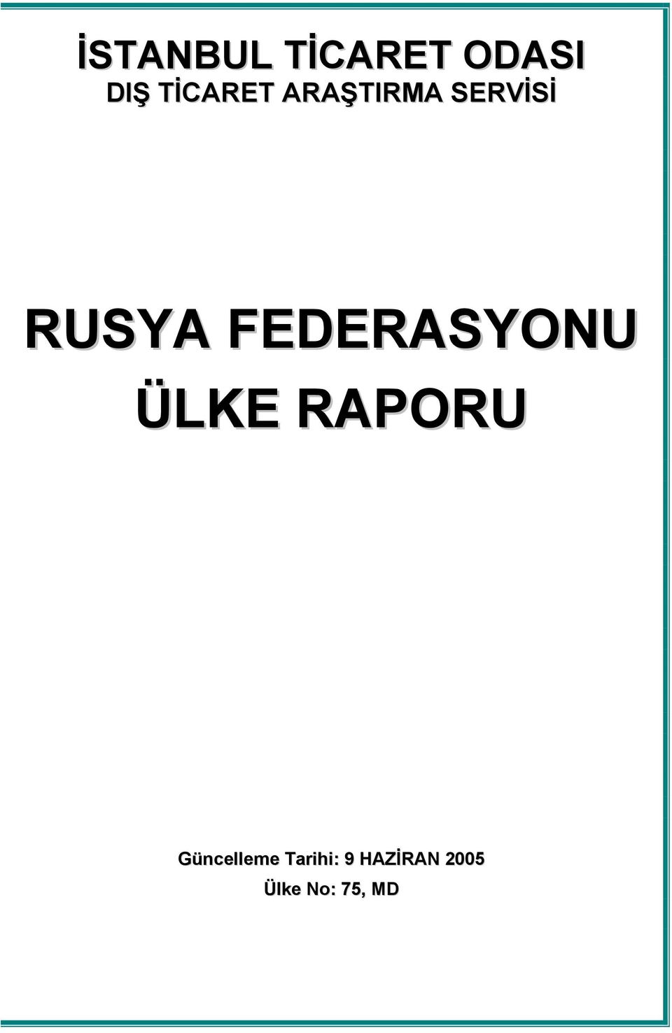 FEDERASYONU ÜLKE RAPORU