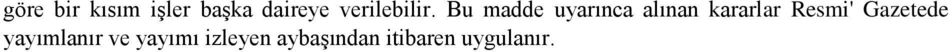 Bu madde uyarınca alınan kararlar