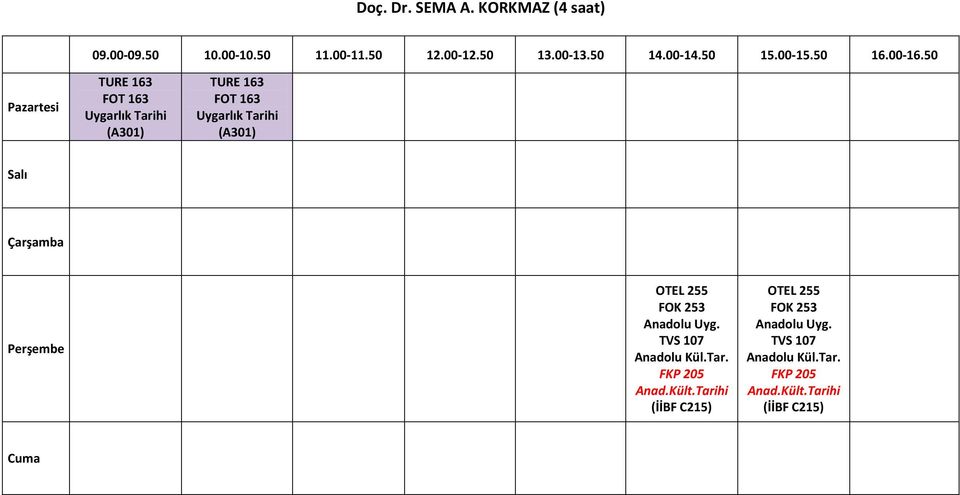 163 Uygarlık Tarihi OTEL 255 FOK 253 Anadolu Uyg.