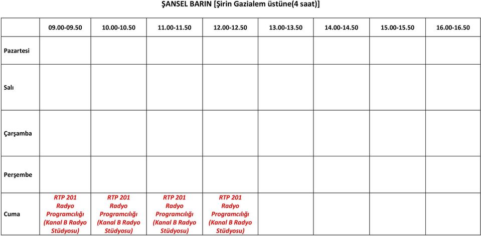 Programcılığı (Kanal B Radyo Stüdyosu)