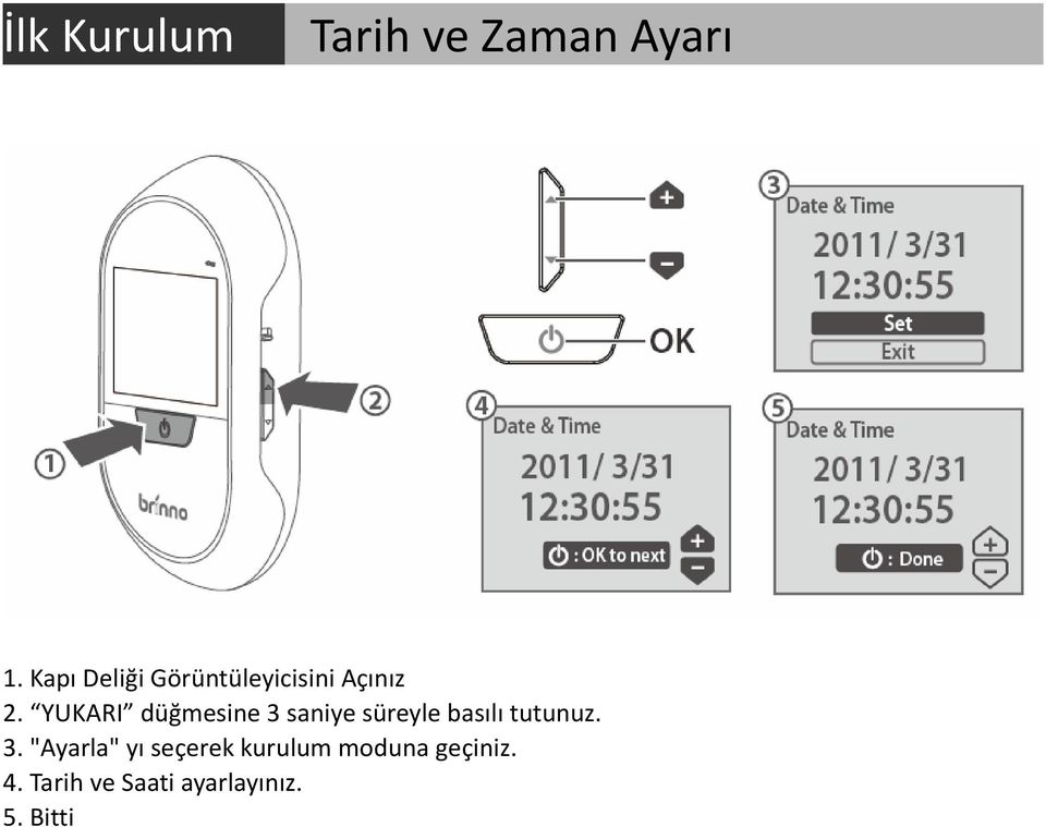 YUKARI düğmesine 3 